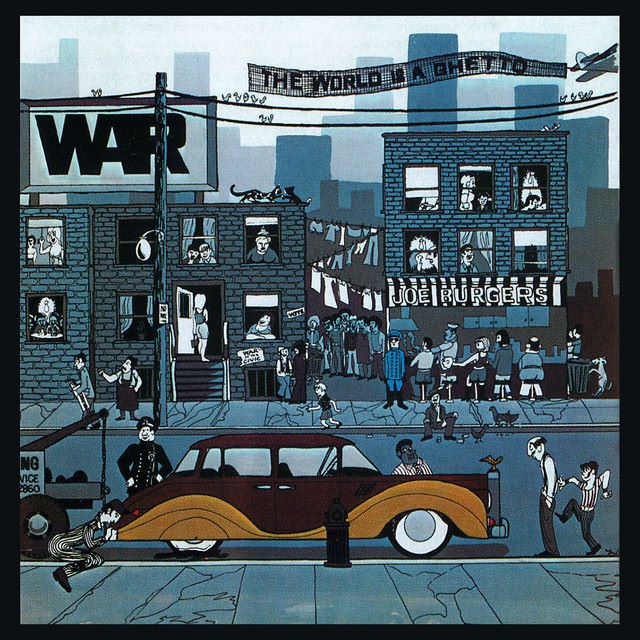 Album of the Week 31-2013: War – The World Is A&nbsp;Ghetto