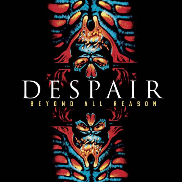 Album of the Week 41-2019: Despair – Beyond All&nbsp;Reason