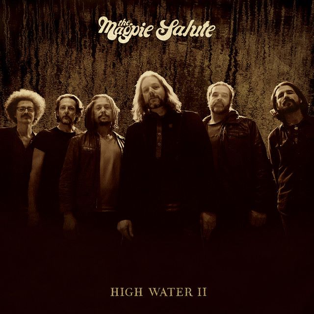 Album of the Week 40-2019: The Magpie Salute – High Water&nbsp;II